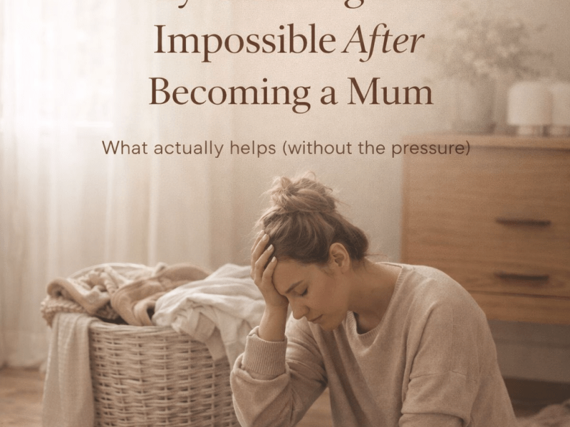 Why Cleaning Feels Impossible After Becoming a Mum (What&nbsp;Helps)