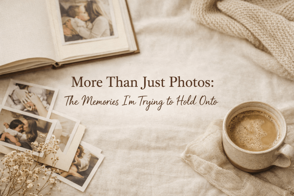 More Than Just Photos: Why I Started Capturing Everyday Motherhood Moments